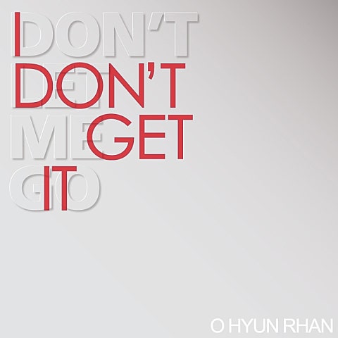 I Don't Get It (Feat.스윙스(UPTOWN))