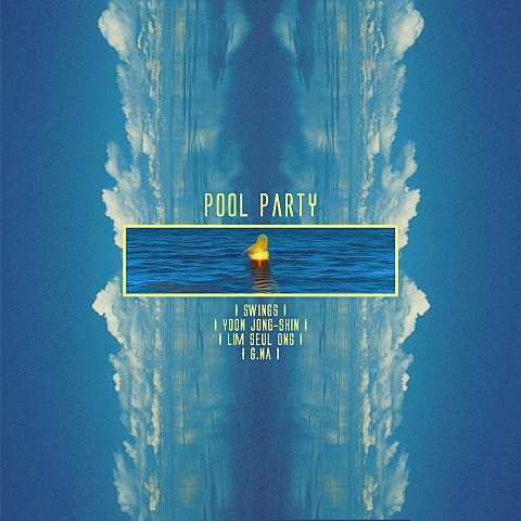Pool Party(Feat. 윤종신,임슬옹,G.NA)