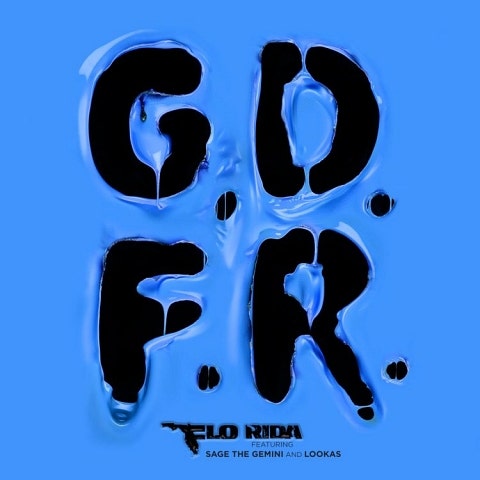 G.D.F.R.(Feat.Sage The Gemini,Lookas)