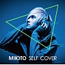 MIKOTO SELF COVER ALBUM MIKOTO SELF COVER ALBUM