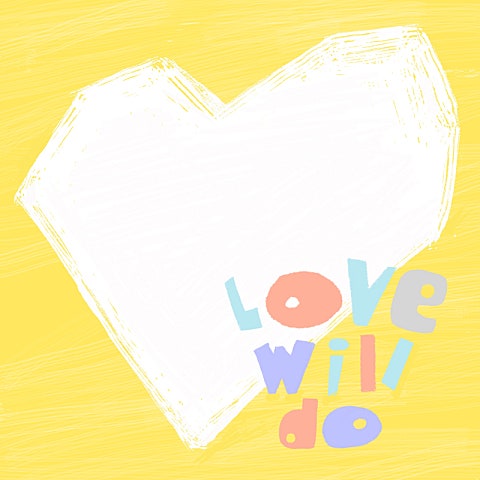 Love Will Do